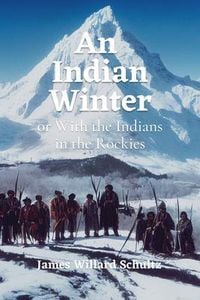 Produktbild: An Indian Winter or With the Indians in the Rockies