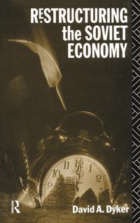 Produktbild: Dyker, D: Restructuring the Soviet Economy