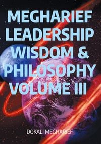Produktbild: Megharief Leadership Wisdom & Philosophy Volume Iii