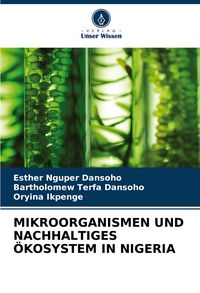 Produktbild: Mikroorganismen und Nachhaltiges &Ouml;kosystem in Nigeria