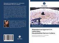 Produktbild: Abwassermanagement im nationalen Hauptstadtterritorium Indiens