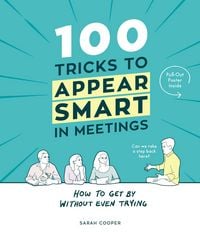 Produktbild: 100 Tricks to Appear Smart In Meetings