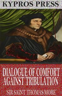 Produktbild: Dialogue of Comfort Against Tribulation