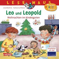 LESEMAUS 163: Leo und Leopold – Weihnachten im Kindergarten Julia Boehme