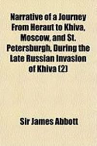 Produktbild: Narrative of a Journey from Heraut to Khiva, Moscow, and St. Petersburgh, During the Late Russian Invasion of Khiva (2)