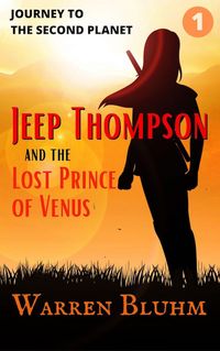 Produktbild: Jeep Thompson & the Lost Prince of Venus: Episode 1: Journey to the Second Planet