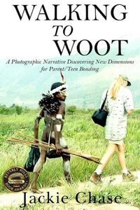 Produktbild: "Walking to Woot" A Photographic Narrative Discovering New Dimensions for Parent-Teen Bonding