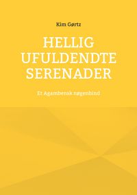 Produktbild: Hellig Ufuldendte serenader