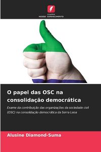 Produktbild: O papel das OSC na consolida&ccedil;&atilde;o democr&aacute;tica