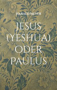 Produktbild: Jesus (Yeshua) oder Paulus