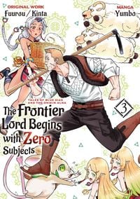 Bild vom Artikel The Frontier Lord Begins with Zero Subjects (Manga): Tales of Blue Dias and the Onikin Alna: Volume 3 vom Autor Fuurou