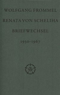 Produktbild: Wolfgang Frommel und Renata von Scheliha. Briefwechsel