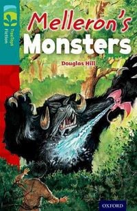 Produktbild: Oxford Reading Tree TreeTops Fiction: Level 16: Melleron's Monsters