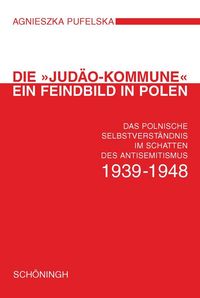 Produktbild: Die "Jud&auml;o-Kommune" - Ein Feindbild in Polen