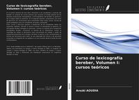 Produktbild: Curso de lexicograf&iacute;a bereber, Volumen I: cursos te&oacute;ricos