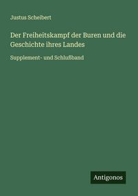 Produktbild: Der Freiheitskampf der Buren und die Geschichte ihres Landes