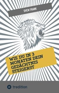 Produktbild: Wie du in 3 Monaten dein Ged&auml;chtnis steigerst