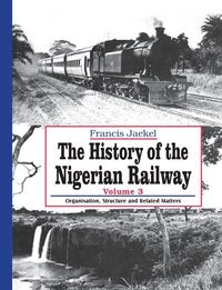 Produktbild: The History of the Nigerian Railway. Vol 3