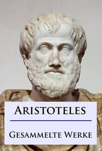 Produktbild: Aristoteles - Gesammelte Werke