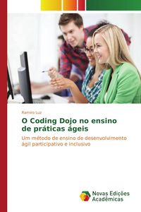 Produktbild: O Coding Dojo no ensino de pr&aacute;ticas &aacute;geis