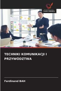 Produktbild: Techniki Komunikacji I Przyw&oacute;dztwa