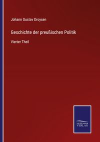 Produktbild: Geschichte der preu&szlig;ischen Politik