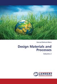 Produktbild: Maina, S: Design Materials and Processes