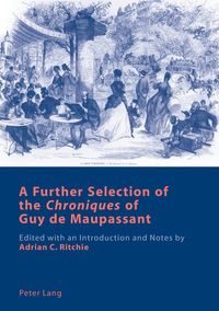 Produktbild: A Further Selection of the 'Chroniques' of Guy de Maupassant
