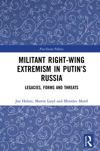 Produktbild: Militant Right-Wing Extremism in Putin's Russia