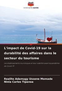 Produktbild: L'impact de Covid-19 sur la durabilit&eacute; des affaires dans le secteur du tourisme