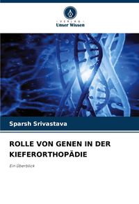 Produktbild: Rolle von Genen in der Kieferorthop&auml;die
