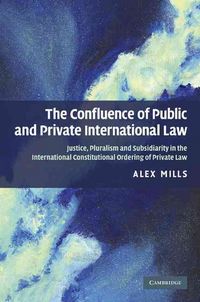 Produktbild: Mills, A: The Confluence of Public and Private International