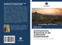Produktbild: Kontinuierliche Bewertung in der praktischen Landwirtschaft