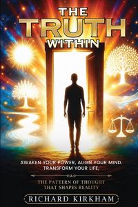 Produktbild: The Truth Within. Awaken Your Power, Align Your Mind