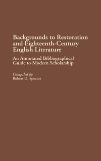 Produktbild: Backgrounds to Restoration and Eighteenth-Century English Literature