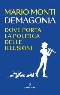 Produktbild: Demagonia. Dove porta la politica delle illusioni