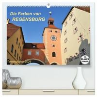 Produktbild: Die Farben von REGENSBURG (hochwertiger Premium Wandkalender 2026 DIN A2 quer), Kunstdruck in Hochglanz