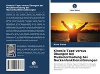 Produktbild: Kinesio-Tape versus &Uuml;bungen bei Muskelerm&uuml;dung bei Nackenfunktionsst&ouml;rungen