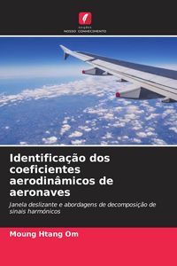 Produktbild: Identifica&ccedil;&atilde;o dos coeficientes aerodin&acirc;micos de aeronaves