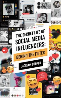Produktbild: The Secret Life of Social Media Influencers