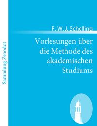 Produktbild: Vorlesungen &uuml;ber die Methode des akademischen Studiums