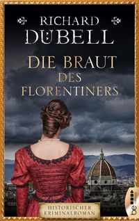 Bild vom Artikel Die Braut des Florentiners vom Autor Richard Dübell