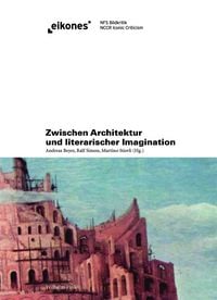 Produktbild: Zwischen Architektur und literarischer Imagination