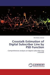 Produktbild: Samad, M: Crosstalk Estimation of Digital Subscriber Line by