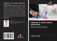 Produktbild: Liberate il vostro pieno potenziale