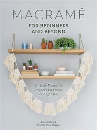Produktbild: Macram&eacute; for Beginners and Beyond