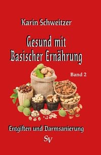 Produktbild: Gesund mit basischer Ern&auml;hrung Band 2