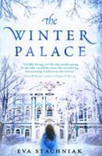 Produktbild: Stachniak, E: The Winter Palace (A novel of the young Cather