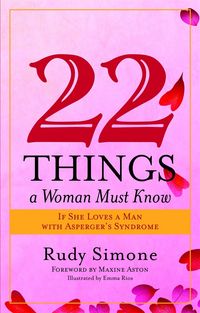 Produktbild: 22 Things a Woman Must Know If She Loves a Man with Asperger's Syndrome