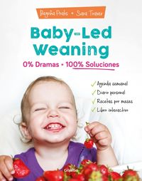 Bild vom Artikel Baby-Led Weaning: 0% Dramas, 100% Soluciones / Baby-Led Weaning: Zero Dramas, Hundreds of Solutions vom Autor Begoña Prats
